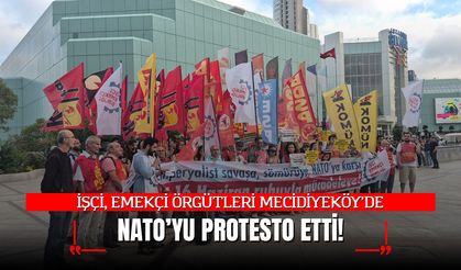 İstanbul’da İşçilerden NATO Protestosu: "Savunma Harcamaları Bahaneniz, Sefalet Ücretleri Kaderimiz Olmasın!"