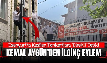 Esenyurt'ta Kesilen Pankartlara 'Direkli' Tepki: Kemal Aygün'den İlginç Eylem