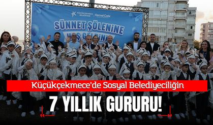 Küçükçekmece’de Sosyal Belediyeciliğin 7 Yıllık Gururu
