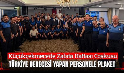 Küçükçekmece'de Zabıta Haftası Coşkusu: Türkiye Derecesi Yapan Personele Plaket