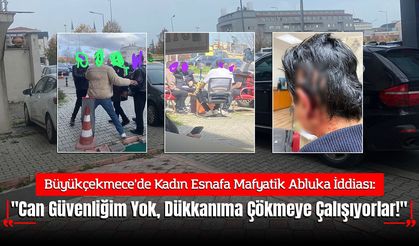 Büyükçekmece’de Kadın Esnafa Mafyatik Abluka İddiası: "Can Güvenliğim Yok, Dükkanıma Çökmeye Çalışıyorlar!"