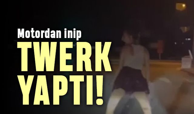 Antalya'da bir genç kız motordan inip twerk yapmaya başladı