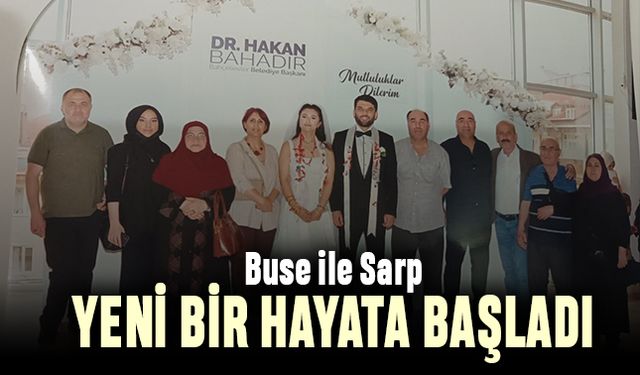 Buse ile Sarp yeni bir hayata başladı