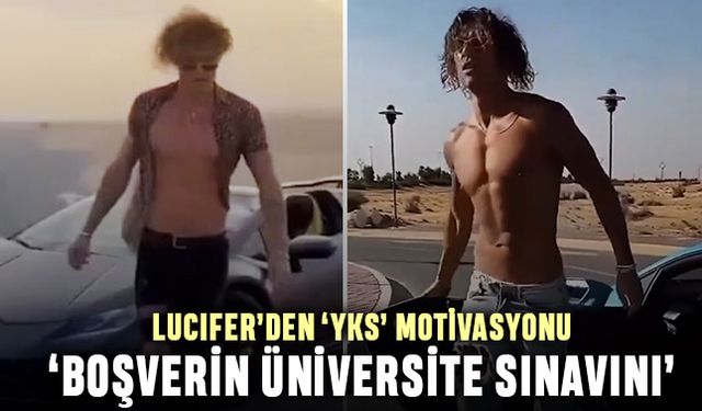 Lucifer Kaan Alkan'ın YKS motivasyon videosu sosyal medyanın gündeminde