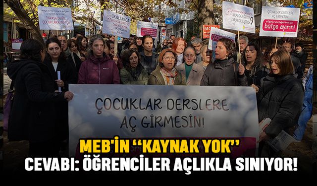 MEB'in “Kaynak Yok” Cevabı: Öğrenciler Açlıkla Sınıyor!