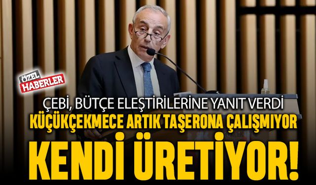 ‘Küçükçekmece artık taşerona çalışmıyor, kendisi üretiyor’