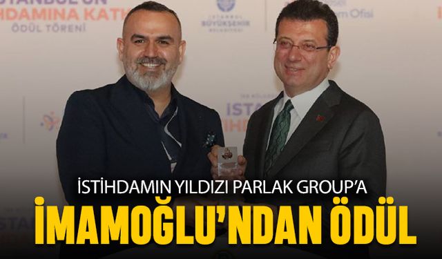 İstihdamın yıldızlarından Parlak Group’a ödül