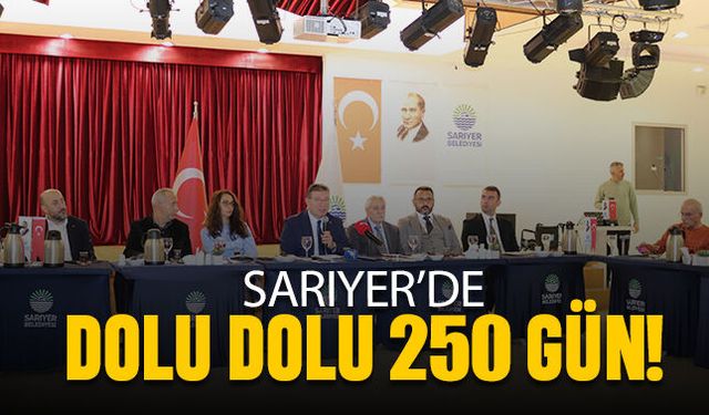 Sarıyer’de dolu dolu 250 gün!