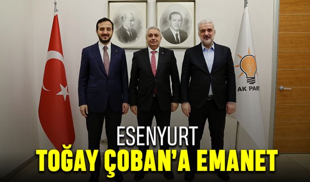 Esenyurt, Toğay Çoban’a emanet