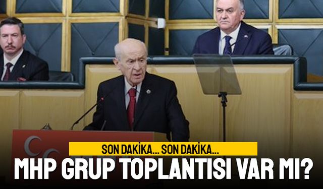 25 Şubat MHP Grup toplantısı var mı, Bahçeli'nin son durumu nasıl?