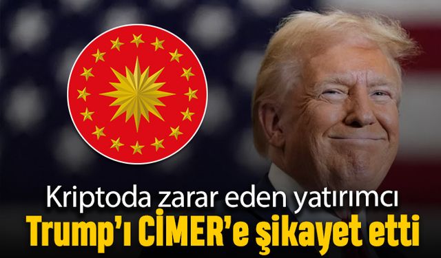 Coinden zarar eden kripto yatırımcısı Trump'ı CİMER'e şikayet etti