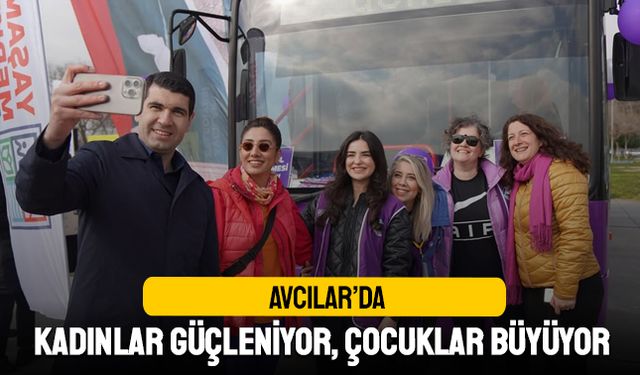 Avcılar’da kadınlar güçleniyor, çocuklar büyüyor