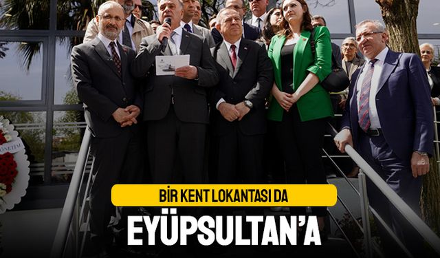 Bir Kent Lokantası da Eyüpsultan’a