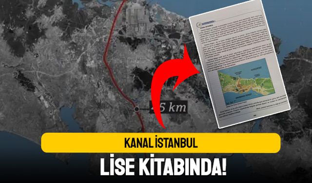 Kanal İstanbul, lise kitabında!