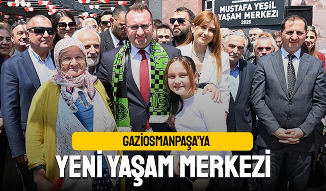 Gaziosmanpaşa’ya yeni yaşam merkezi