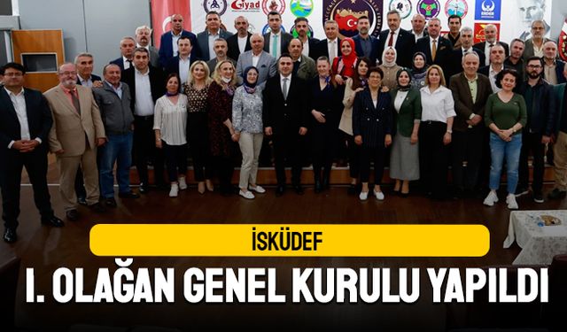 İSKÜDEF 1. Olağan Genel Kurulu Yapıldı