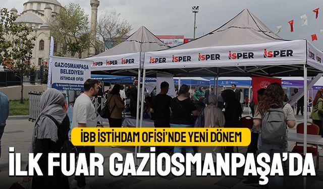 İstihdam Ofisi’nde Yeni Dönem: İlk Fuar Gaziosmanpaşa’da