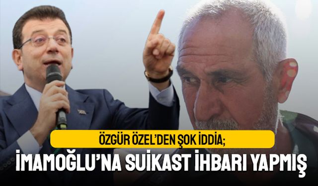 ‘Saldırgan İBB’ye gelip İmamoğlu’na suikast ihbarı yapmış’