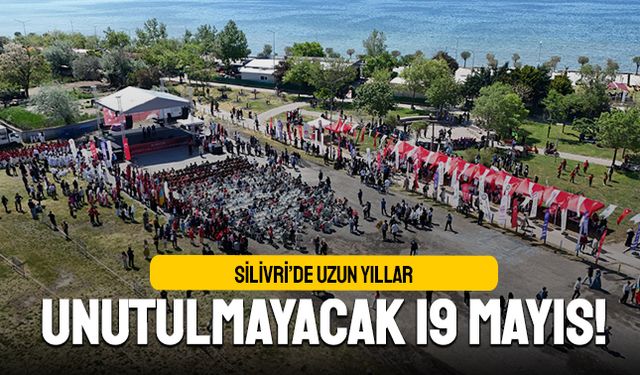 Silivri’de uzun yıllar unutulmayacak 19 Mayıs