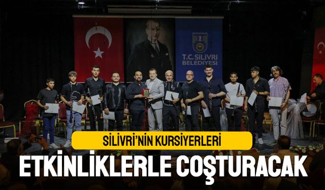 Silivri’nin kursiyerleri etkinliklerle coşturacak