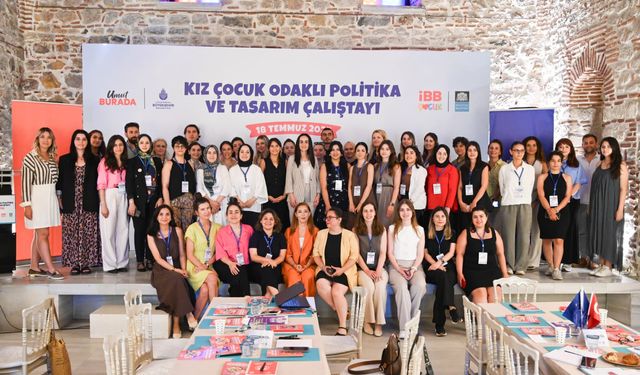 Kız Çocukları İçin Politika ve Tasarım Çalıştayı Beşiktaş’ta Gerçekleştirildi