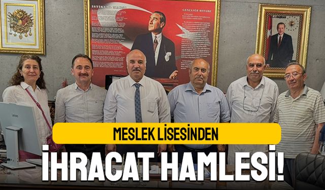 Meslek Lisesinden İhracat Hamlesi
