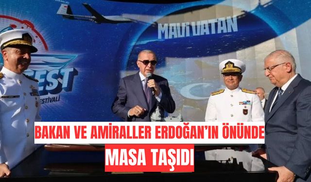 Bakan Güler ve Amiraller Erdoğan’ın Önünde Masa Taşıdı