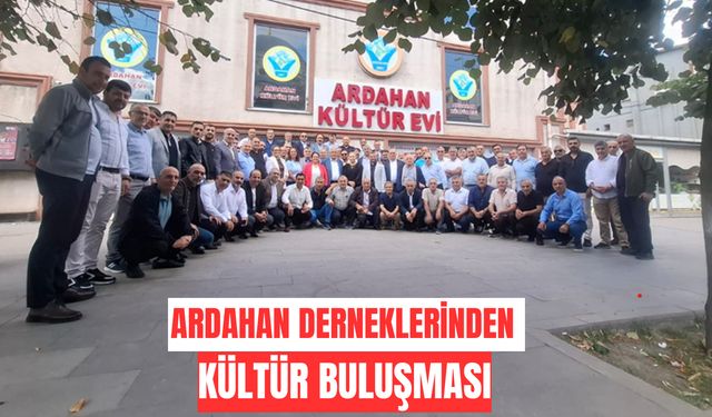 Ardahan derneklerinden kültür buluşması