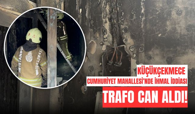 Küçükçekmece Cumhuriyet Mahallesi’nde İhmal İddiası: Trafo Can Aldı