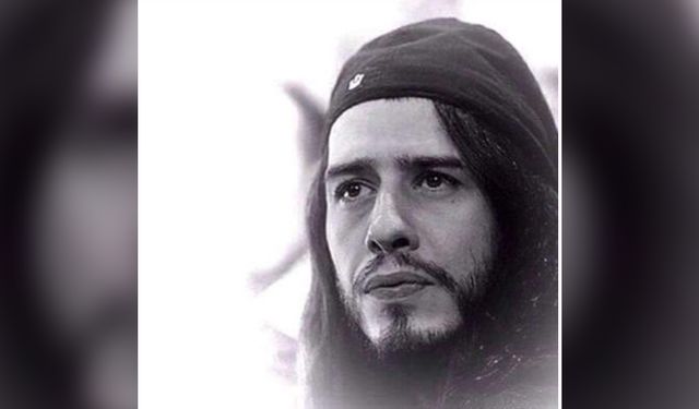 Yerli Che Guevara Taylan Kulaçoğlu beyin kanaması geçirip hayatını kaybetti