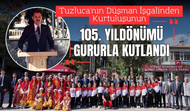 Tuzluca'nın Düşman İşgalinden Kurtuluşunun 105. Yıldönümü Gururla Kutlandı