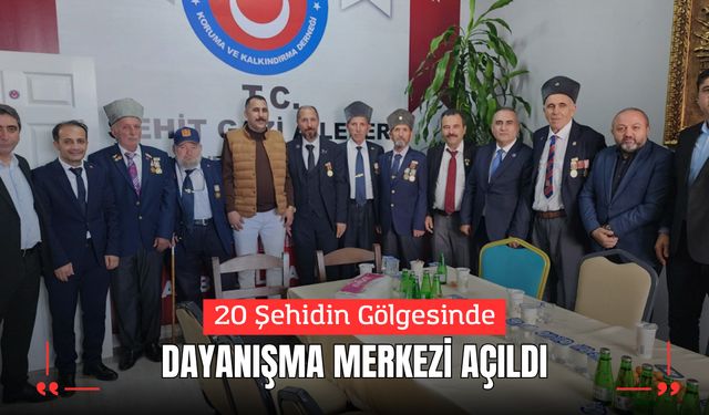 20 ŞEHİDİN GÖLGESİNDE DAYANIŞMA MERKEZİ AÇILDI