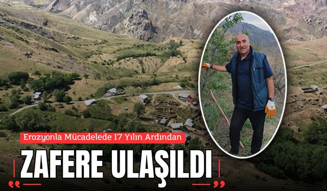 Erozyonla Mücadelede 17 Yılın Ardından Zafere Ulaşıldı
