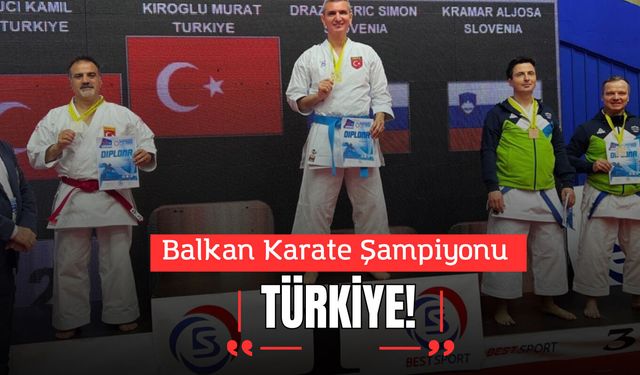 Balkan Karate Şampiyonu Türkiye