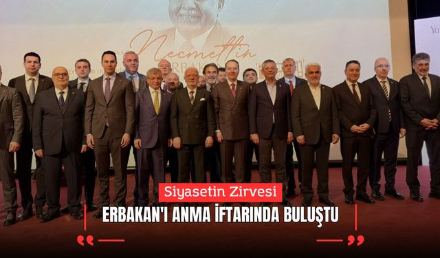 Siyasetin Zirvesi Erbakan'ı Anma İftarında Buluştu