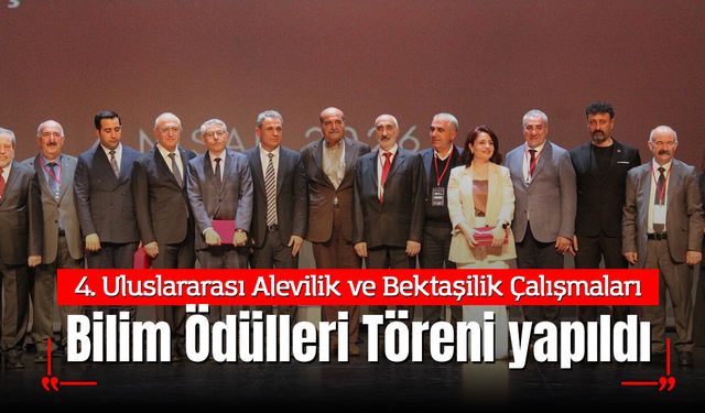 4. Uluslararası Alevilik ve Bektaşilik Çalışmaları Bilim Ödülleri Töreni yapıldı