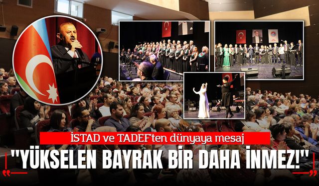İSTAD ve TADEF'ten dünyaya mesaj:  "Yükselen Bayrak Bir Daha İnmez!"