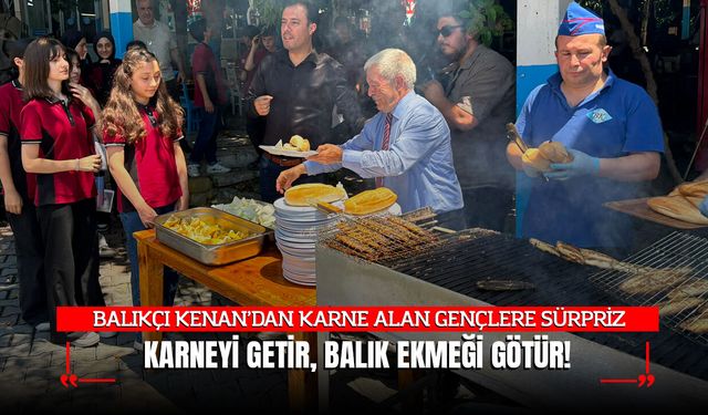 BALIKÇI KENAN’DAN KARNE ALAN GENÇLERE SÜRPRİZ