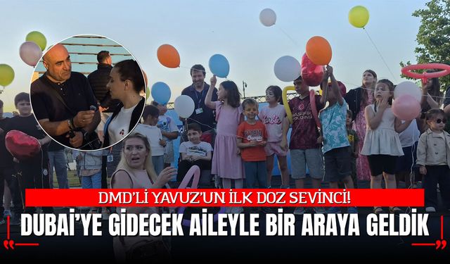 Küçükçekmece’de Umut Buluşması: DMD Hastası Yavuz İlk Doz İçin Dubai’ye Uçuyor!