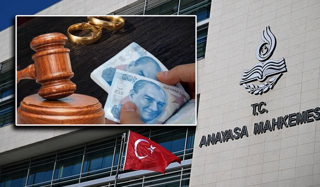 SON DAKİKA | Anayasa Mahkemesi'nden Tarihi Karar: Süresiz Nafaka Uygulaması İptal Edildi!