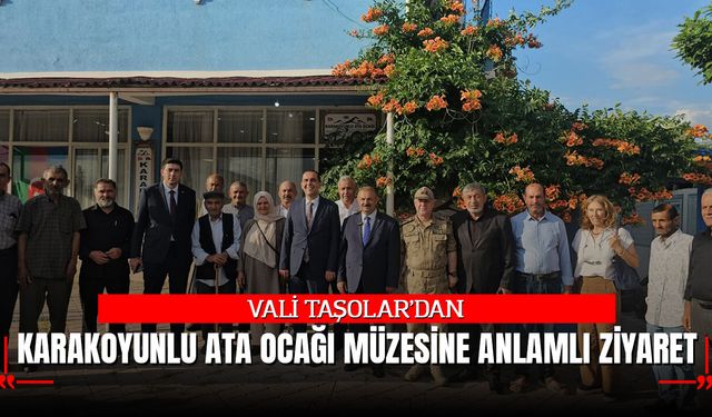 Vali Taşolar’dan Karakoyunlu Ata Ocağı Müzesi'ne Anlamlı Ziyaret
