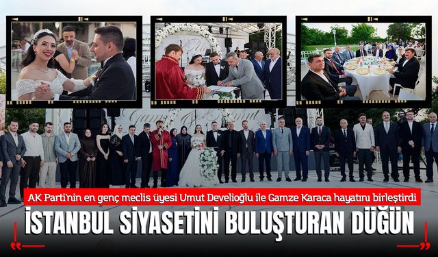 AK Parti'nin en genç meclis üyesi Umut Develioğlu ile Gamze Karaca hayatını birleştirdi