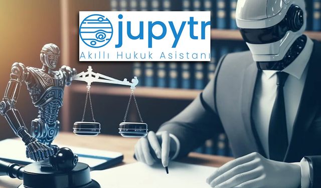 Türkiye'den Bir Hukuk Yapay Zekâsı: Jupytr, Global Devlerle Boy Ölçüşüyor
