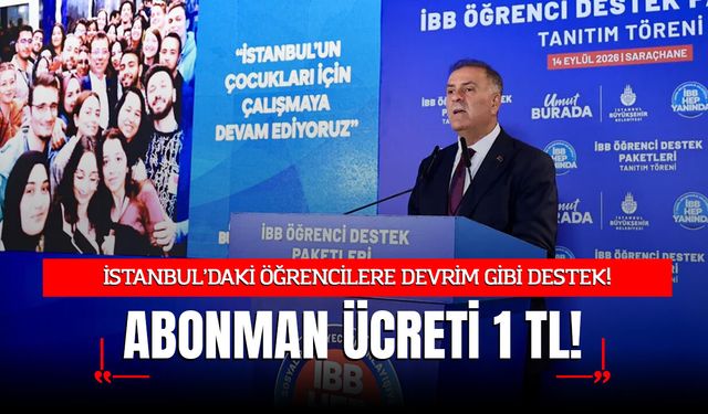 İBB’den Öğrencilere Yeni Eğitim Dönemi Desteği: 8,7 Milyarlık Bütçe ve 1 TL'lik Abonman Müjdesi!