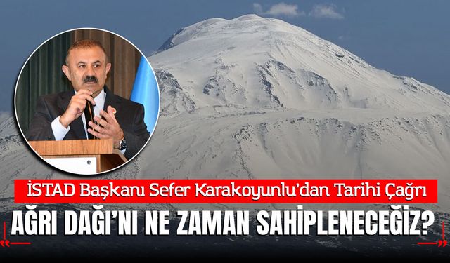 Sefer Karakoyunlu’dan Tarihi Çağrı: "Ağrı Dağı’nın Yüzde 65’i Iğdır’da, Artık Etrafında Bir Gelecek Kurmalıyız!"