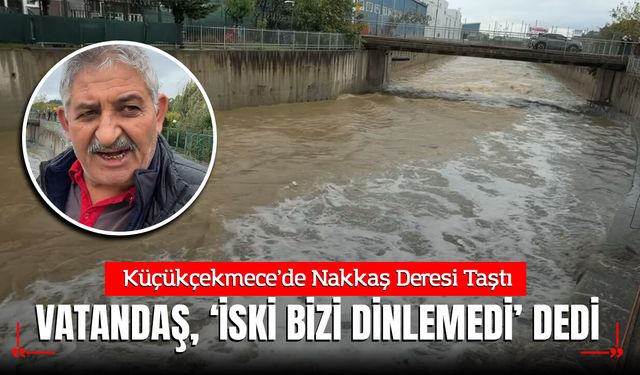 Küçükçekmece’de Nakkaş Deresi Taştı: Altınkent Sitesi Bodrum Katlarını Su Bastı!