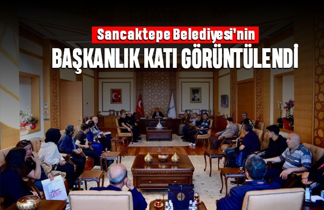 Sancaktepe Belediyesi'nin başkanlık katı görüntülendi
