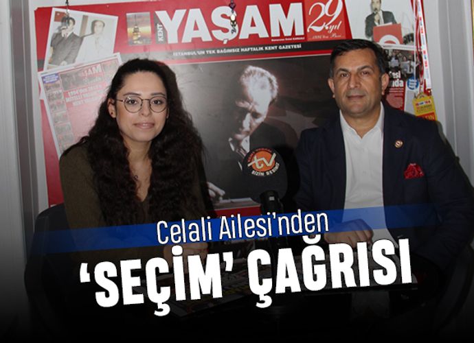 Celali Ailesi’nden İstanbul seçimleri için çağrı