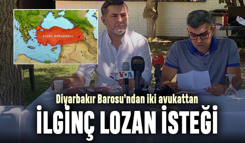 Diyarbakır'da iki avukat Lozan'ın iptal edilmesi için dava açtı