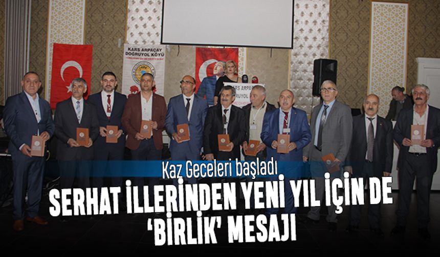 Kaz Geceleri başladı; Serhat illerinden yeni yıl için de birlik mesajı